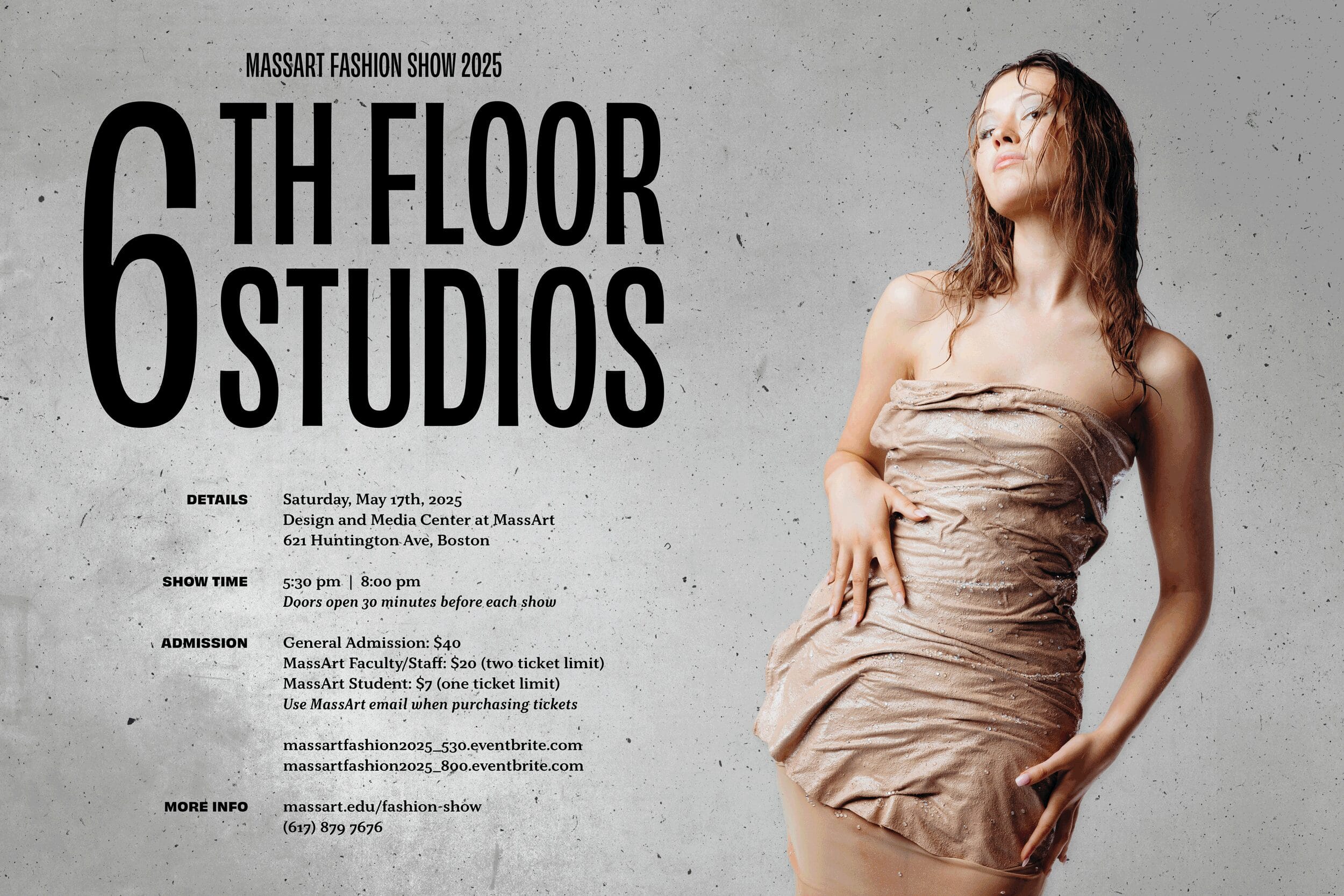 A woman in a tan, textured dress poses against a light beige background next to bold black text promoting the Fashion Show: MassArt Fashion Show 2025—6th Floor Studios, with event details and ticket information.