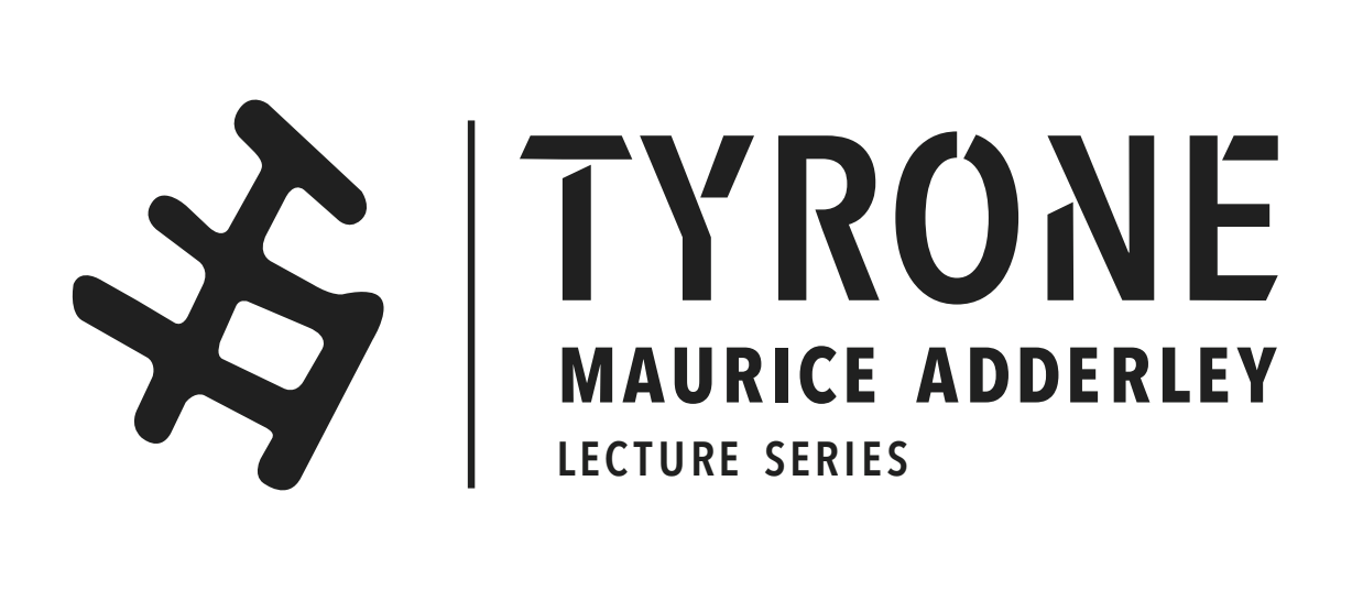 Logo for the Tyrone Maurice Adderley Lecture Series, showcasing a stylized abstract design on the left with bold text effectively highlighting Tyrone Maurice Adderley on the right.